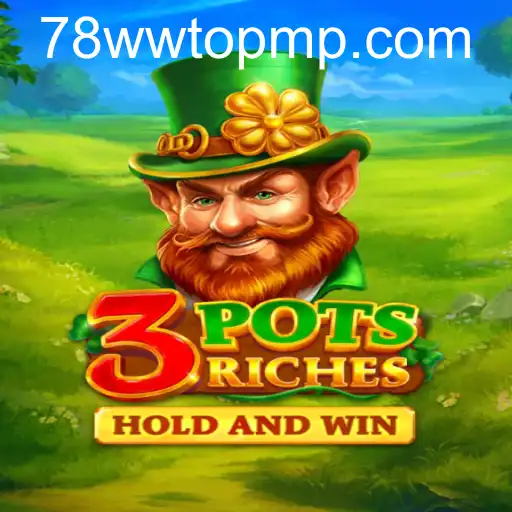 3potsRiches